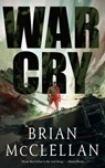 War Cry - Brian McClellan - 9781250170156