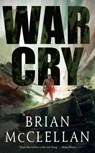 War Cry - Brian McClellan - 9781250170163