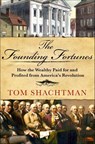 The Founding Fortunes - Tom Shachtman - 9781250170743