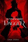 The Hummingbird Dagger - Cindy Anstey - 9781250174888