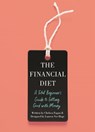 The Financial Diet - Chelsea Fagan ; Lauren Ver Hage - 9781250176172