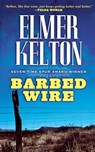 Barbed Wire - Elmer Kelton - 9781250177681