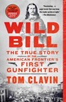 Wild Bill - Tom Clavin - 9781250178169