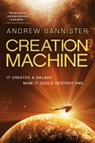 Creation Machine - Andrew Bannister - 9781250179135