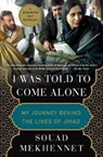 I Was Told to Come Alone - Souad Mekhennet - 9781250180575