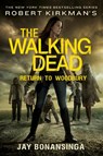 ROBERT KIRKMANS THE WALKING DEAD RETURN - JAY BONANSINGA - 9781250181701