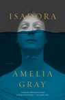 Isadora - Amelia Gray - 9781250183095