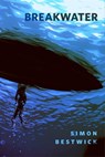 Breakwater - Simon Bestwick - 9781250183705