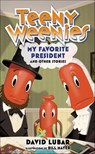 Teeny Weenies: My Favorite President - David Lubar - 9781250187826