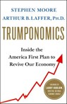 Trumponomics - Stephen Moore ; Arthur B. Laffer - 9781250193728