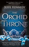 The Orchid Throne - Jeffe Kennedy - 9781250194329