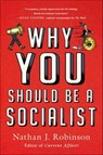 Why You Should Be a Socialist - Nathan J. Robinson - 9781250200877