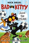 Bad Kitty Joins the Team (classic black-and-white edition) - Nick Bruel - 9781250208071