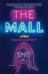 The Mall - Megan McCafferty - 9781250209979