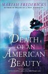 Death of an American Beauty - Mariah Fredericks - 9781250210890