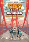Science Comics: Bridges - Dan Zettwoch - 9781250216892