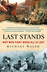 Last Stands - Michael Walsh - 9781250217080