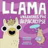 Llama Unleashes the Alpacalypse - Jonathan Stutzman - 9781250222855