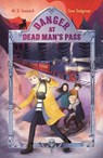 Danger at Dead Man's Pass: Adventures on Trains #4 - M. G. Leonard ; Sam Sedgman - 9781250222961