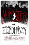 The Monster of Elendhaven - Jennifer Giesbrecht - 9781250225351
