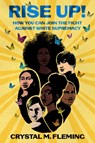 Rise Up! - Crystal Marie Fleming - 9781250226389