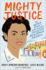 Mighty Justice - Dovey Johnson Roundtree ; Katie McCabe ; Jabari Asim - 9781250229014