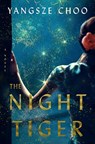 The Night Tiger - Yangsze Choo - 9781250229175