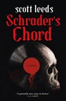 Schrader's Chord - Scott Leeds - 9781250232076