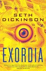 Exordia - Seth Dickinson - 9781250233028