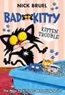 Bad Kitty: Kitten Trouble (paperback black-and-white edition) - Nick Bruel - 9781250233288