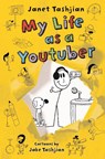 My Life as a Youtuber - Janet Tashjian - 9781250233677