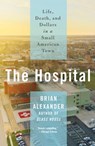 The Hospital - Brian Alexander - 9781250237361