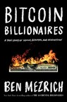 Bitcoin Billionaires - Ben Mezrich - 9781250239389