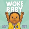 Woke Baby - Mahogany L. Browne - 9781250240798