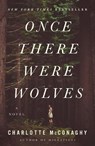 Once There Were Wolves - Charlotte Mcconaghy - 9781250244154