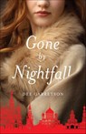 Gone by Nightfall - Dee Garretson - 9781250245236