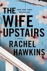 The Wife Upstairs - Rachel Hawkins - 9781250245496