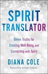 Spirit Translator - Diana Cole ; Kristine Carlson - 9781250246431