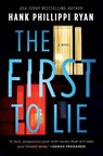 The First to Lie - Hank Phillippi Ryan - 9781250258816