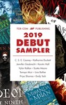 Tor.com Publishing 2019 Debut Sampler - C. S. E. Cooney ; Katharine Duckett ; Jennifer Giesbrecht ; Kerstin Hall ; Vylar Kaftan ; Scotto Moore ; Tamsyn Muir ; Lina Rather ; Priya Sharma ; Emily Tesh - 9781250260390