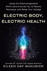 Electric Body, Electric Health - Eileen Day McKusick - 9781250262158