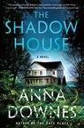The Shadow House - Anna Downes - 9781250264848