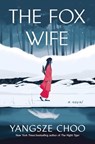 The Fox Wife - Yangsze Choo - 9781250266019