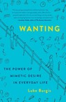 Wanting - Luke Burgis - 9781250266644