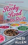 The Rocky Road to Ruin - Meri Allen - 9781250267078