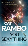 You Sexy Thing - Cat Rambo - 9781250269294