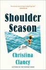Shoulder Season - Christina Clancy - 9781250271495