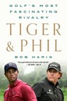 Tiger & Phil - Bob Harig - 9781250274472