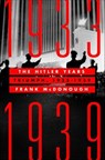 The Hitler Years: Triumph, 1933–1939 - Frank McDonough - 9781250275110