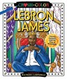 Crush and Color: LeBron James - Maurizio Campidelli - 9781250275424